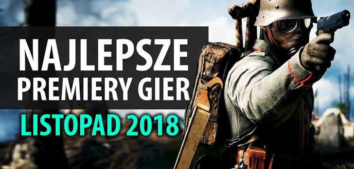 Najlepsze Premiery Gier Listopad 2018 - Spyro Reignited Trilogy, Fallout 76, Battlefield V
