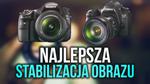 Jaką Stabilizację Obrazu Wybrać w Przypadku Aparatu Fotograficznego?