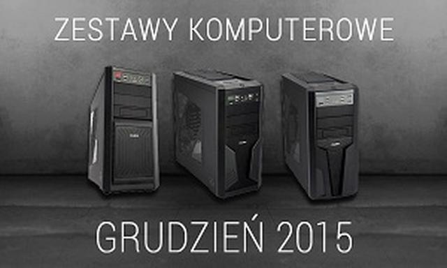 Zestawy Komputerowe Grudzień 2015