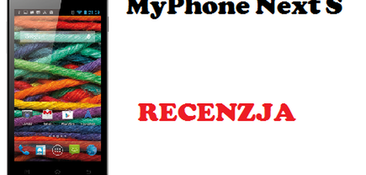 MyPhone Next S - budżetowiec z aspiracjami