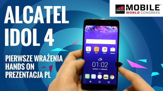 Alcatel Idol 4 - Pierwsze wrażenia - Hands On - Prezentacja PL