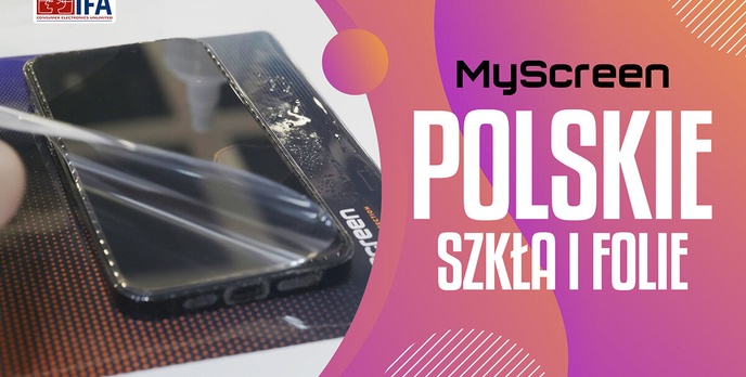MyScreen na IFA 2024 - Polacy mistrzami zabezpieczeń ekranów?