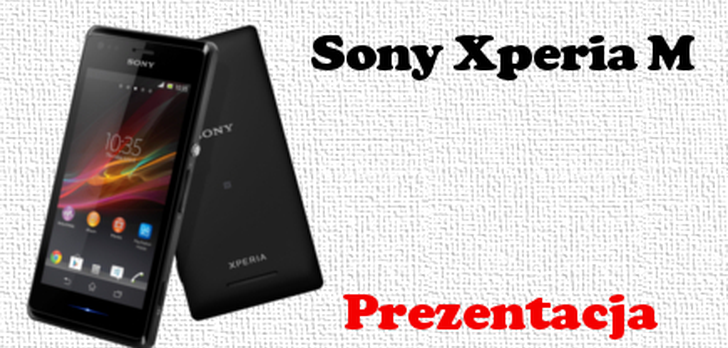 Sony Xperia M [PREZENTACJA]
