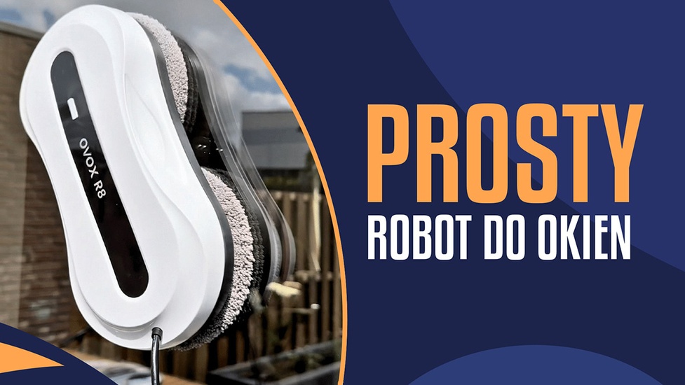 Niedrogi robot do okien… i nie tylko. Sprawdzamy Ovox R8