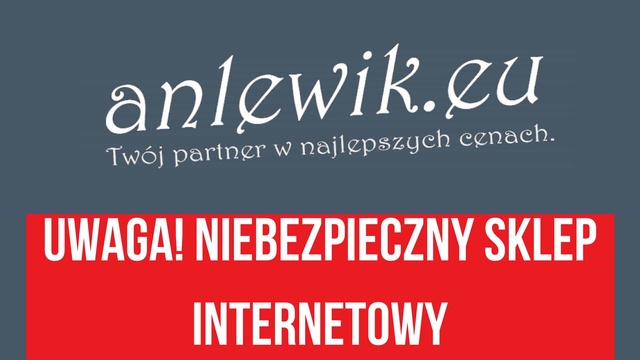 Uwaga na zakupy w sklepie anlewik.eu!