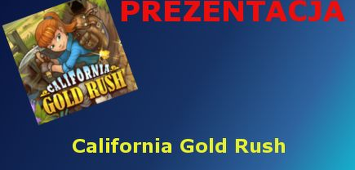 California Gold Rush [Prezentacja]