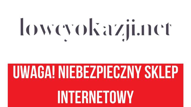 Uwaga na zakupy w sklepie lowcyokazji.net!