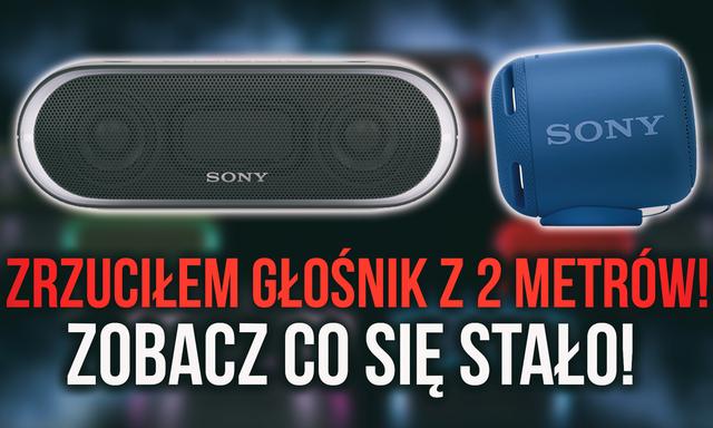 Zrzuciłem Głośnik z 2m. Co Się Stało? Nowe Sprzęty Audio od Sony