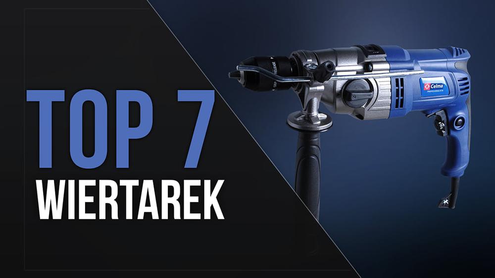 TOP 7 Wiertarek – Najlepszy Sprzęt w Niezłej Cenie