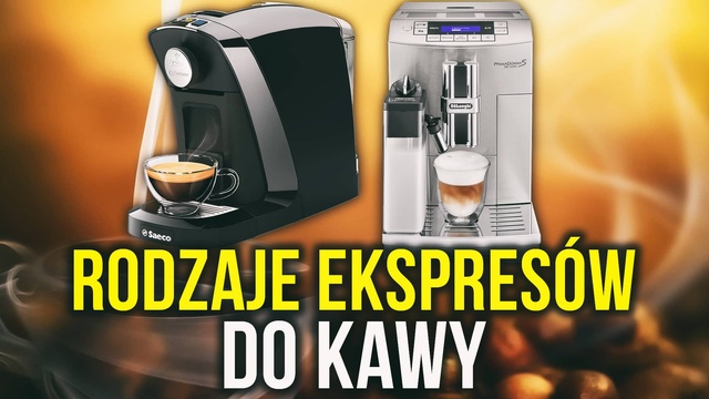 Rodzaje Ekspresów do Kawy - Który Wybrać?