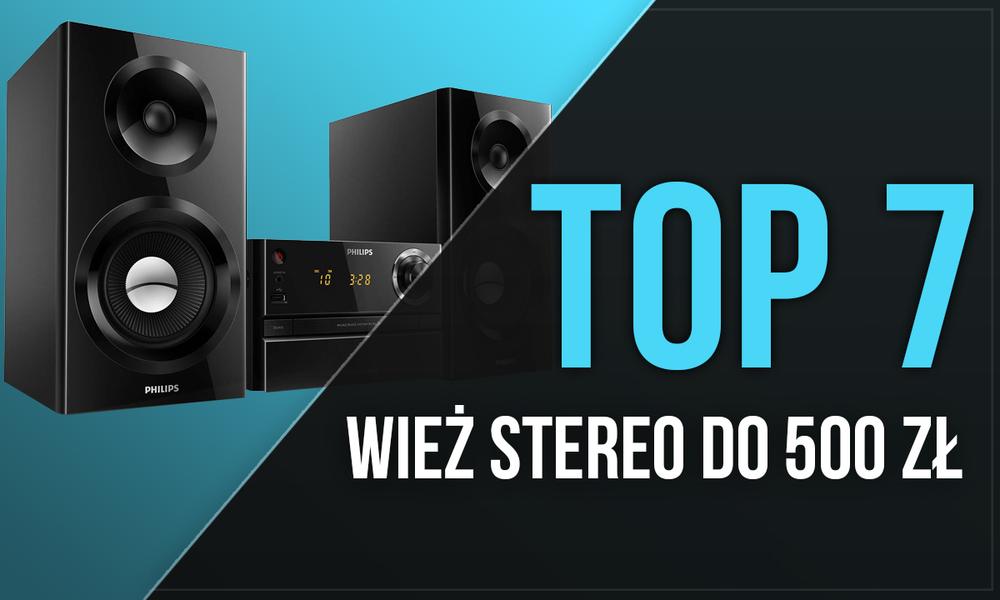 7 Najlepszych Wież Stereo do 500 zł – Dobry Dźwięk w Super Cenie