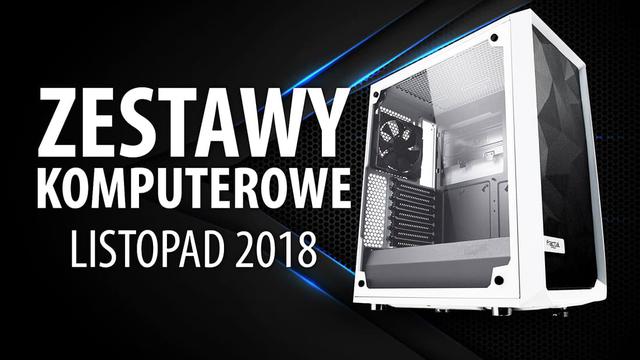 Jaki Komputer Wybrać? Propozycje na Listopad 2018