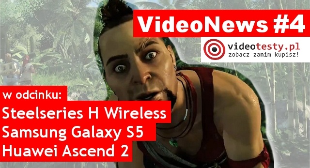 VideoNews #4 - Galaxy S5, Dying Light, Huawei Ascend 2, Xbox one i inne