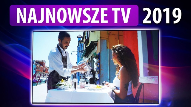 Najnowsze Telewizory z targów IFA 2019 - Nowości i innowacje