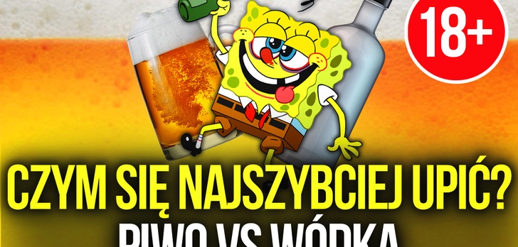 Czym się Najszybciej Upić? Piwo vs Wódka (18+)