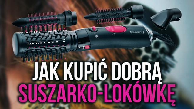 Jak Kupić Dobrą Suszarko-Lokówkę?