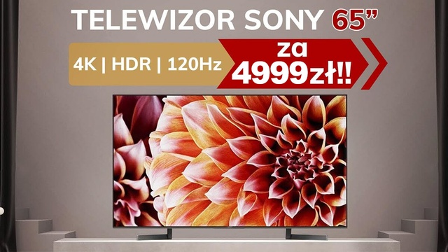 Telewizor SONY 65" 4K | HDR | 120Hz w rewelacyjnej cenie!