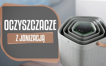 Oczyszczacz powietrza z jonizacją | Ranking TOP 5
