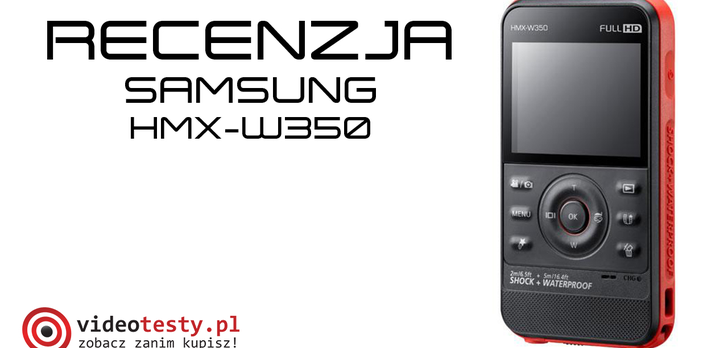 Samsung HMX-W350 [TEST]