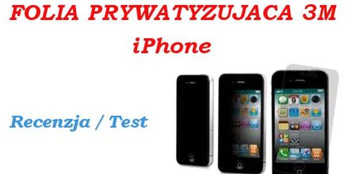 Folia Prywatyzująca 3M iPhone