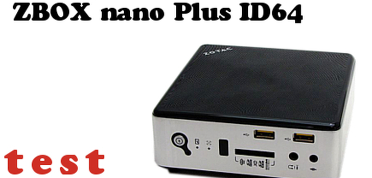 ZBOX nano Plus ID64 test minikomputera