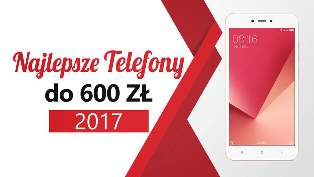 TOP 5 Budżetowych Smartfonów 2017