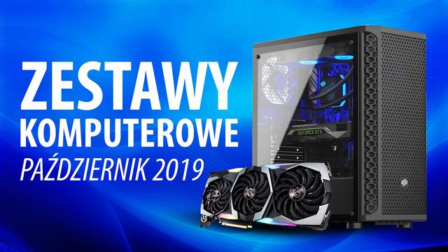 Jaki Komputer Wybrać? Propozycje na Październik 2019
