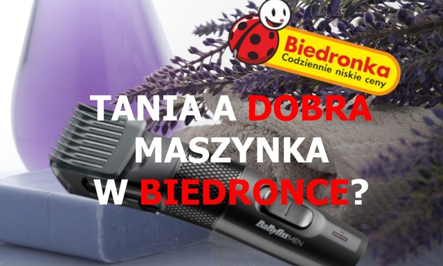 Niezła maszynka do strzyżenia w Biedronce? Już niedługo!