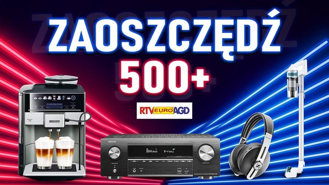 AGD, RTV i słuchawki nawet o 600 złotych taniej!