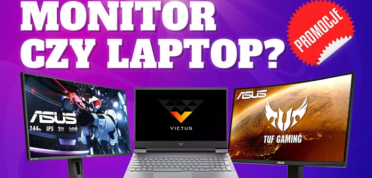 Monitor lub laptop w przecenie - Ekran 165 Hz i notebook z RTX 3050!