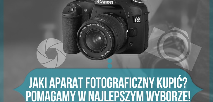 Jaki Aparat Fotograficzny Kupić – Pomagamy w Najlepszym Wyborze!