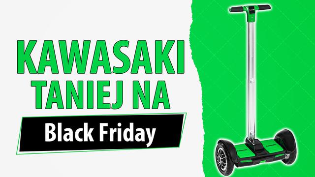Kawasaki przecenione na Black Friday