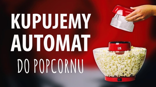 Jak kupić automat do popcornu? Ważne porady