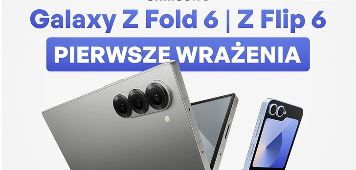 Nowe składaki od Samsunga - oto Galaxy Z Flip6 oraz Z Fold6