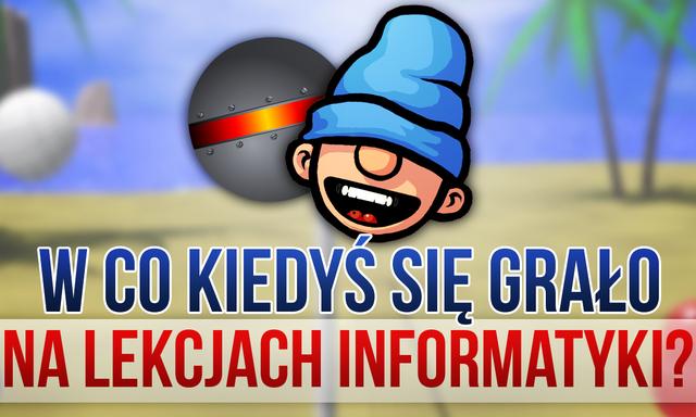 W Co Kiedyś Się Grało Na Lekcjach Informatyki - Powrót Do Przeszłości!