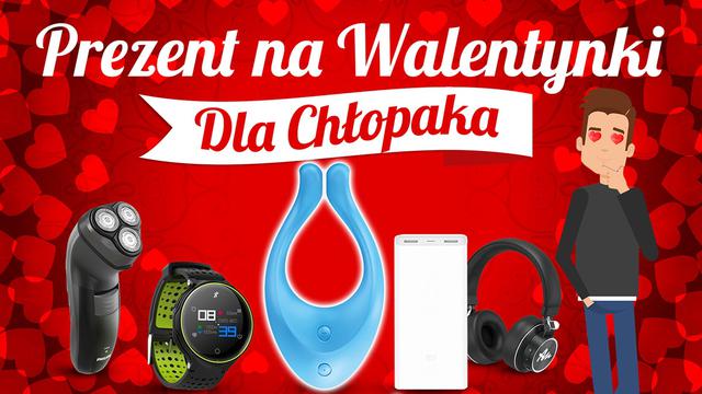 Jaki prezent na Walentynki 2020 dla niego?