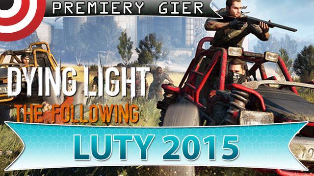 Najlepsze Premiery Gier Lutego 2016 - XCOM 2, Dying Light: The Following, Far Cry Primal