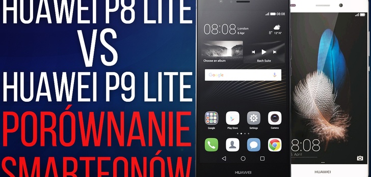 Huawei P8 lite vs Huawei P9 lite - Porównanie Smartfonów