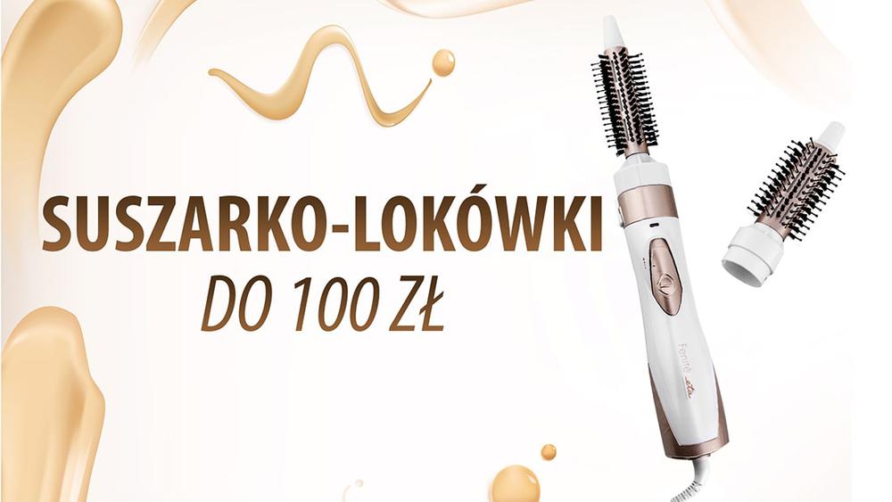 Dobre suszarko-lokówki do 100 zł |TOP 5|