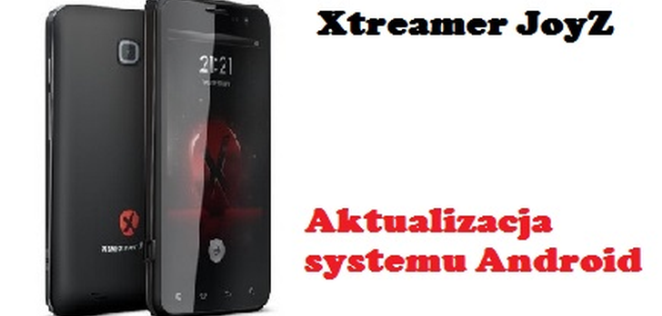 Xtreamer JoyZ - Aktualizacja systemu [PORADA]