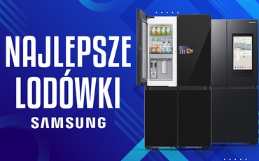 Nowoczesna lodówka Samsung | Ranking TOP 3