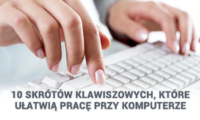 10 Skrótów Klawiszowych, Które Ułatwią Pracę Przy Komputerze
