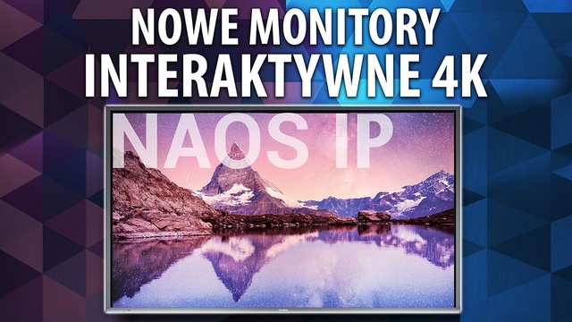 Newline Naos IP - Nowe interaktywne monitory 4K dla biznesu