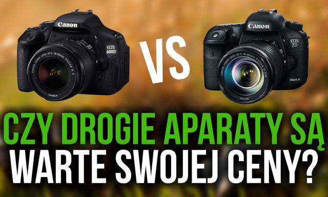 Canon 600D vs 7D Mk II – Czy Drogie Aparaty są Warte Swojej Ceny?