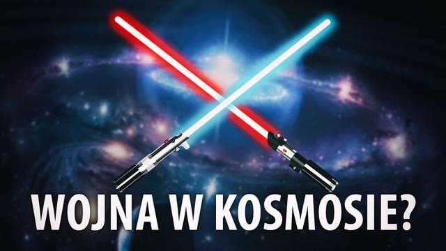 Czy czeka nas wojna w kosmosie?