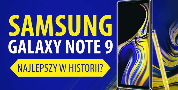 Test i recenzja Samsunga Galaxy Note 9 - Czy warto kupić w 2019?