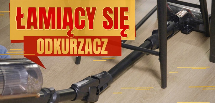 Test Tefal X-Force Flex 15.60 - Łamany odkurzacz