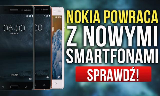 Nokia Powraca – Znamy Szczegóły Nowych Smartfonów!