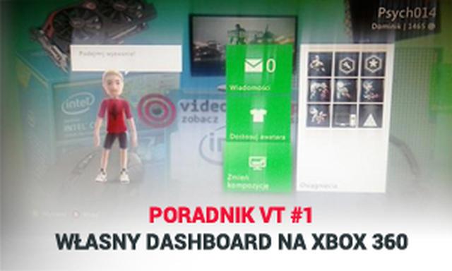 Poradnik VT #1 - Własny Dashboard na Xbox 360