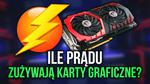 Ile Prądu Zużywają Karty Graficzne? Wyjaśniamy Czym Jest TDP